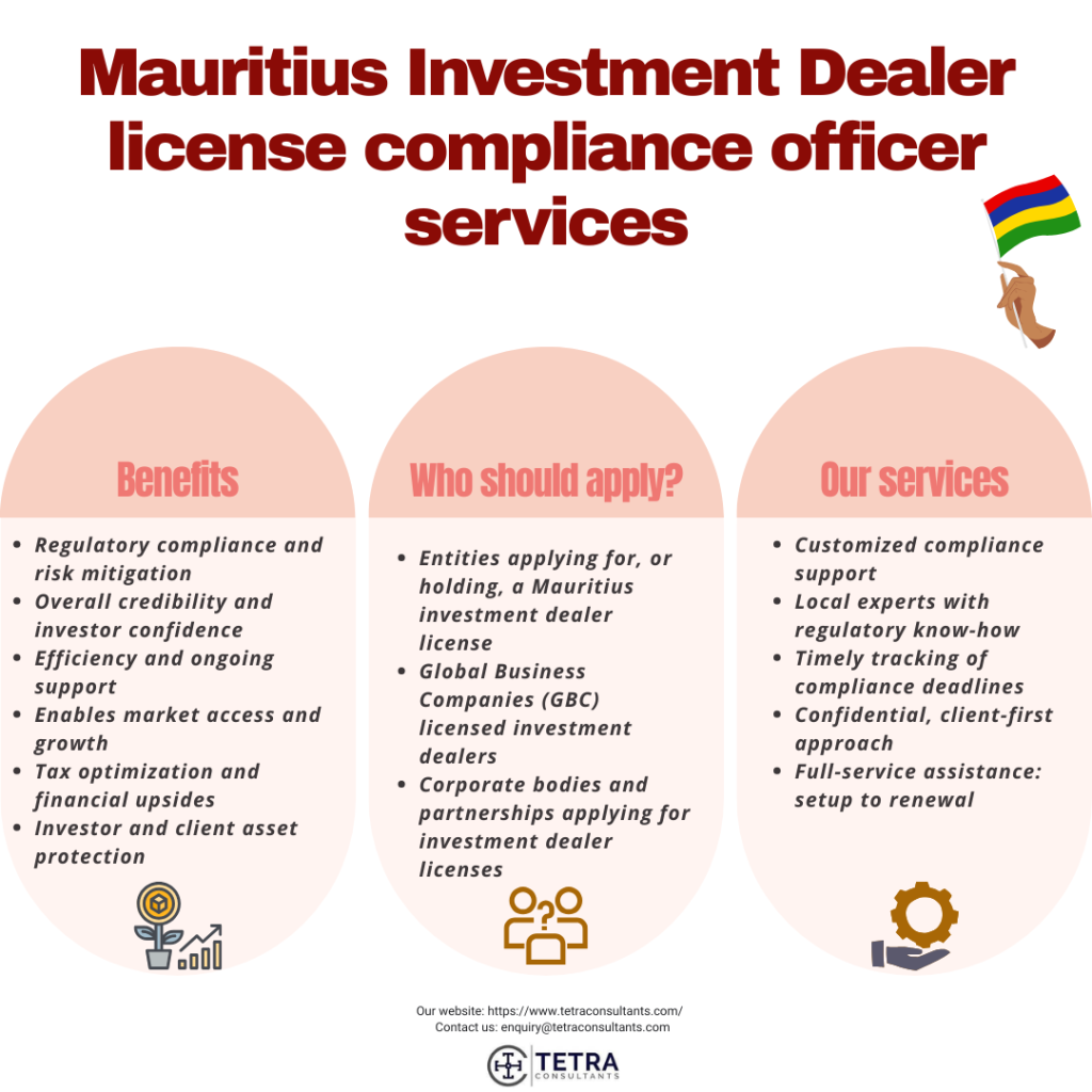 Benefits of Mauritius Investment Dealer license compliance officer services